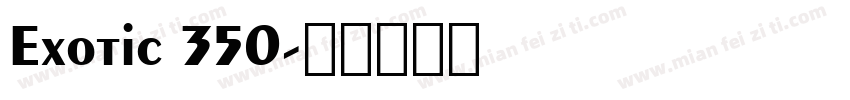 Exotic 350字体转换
